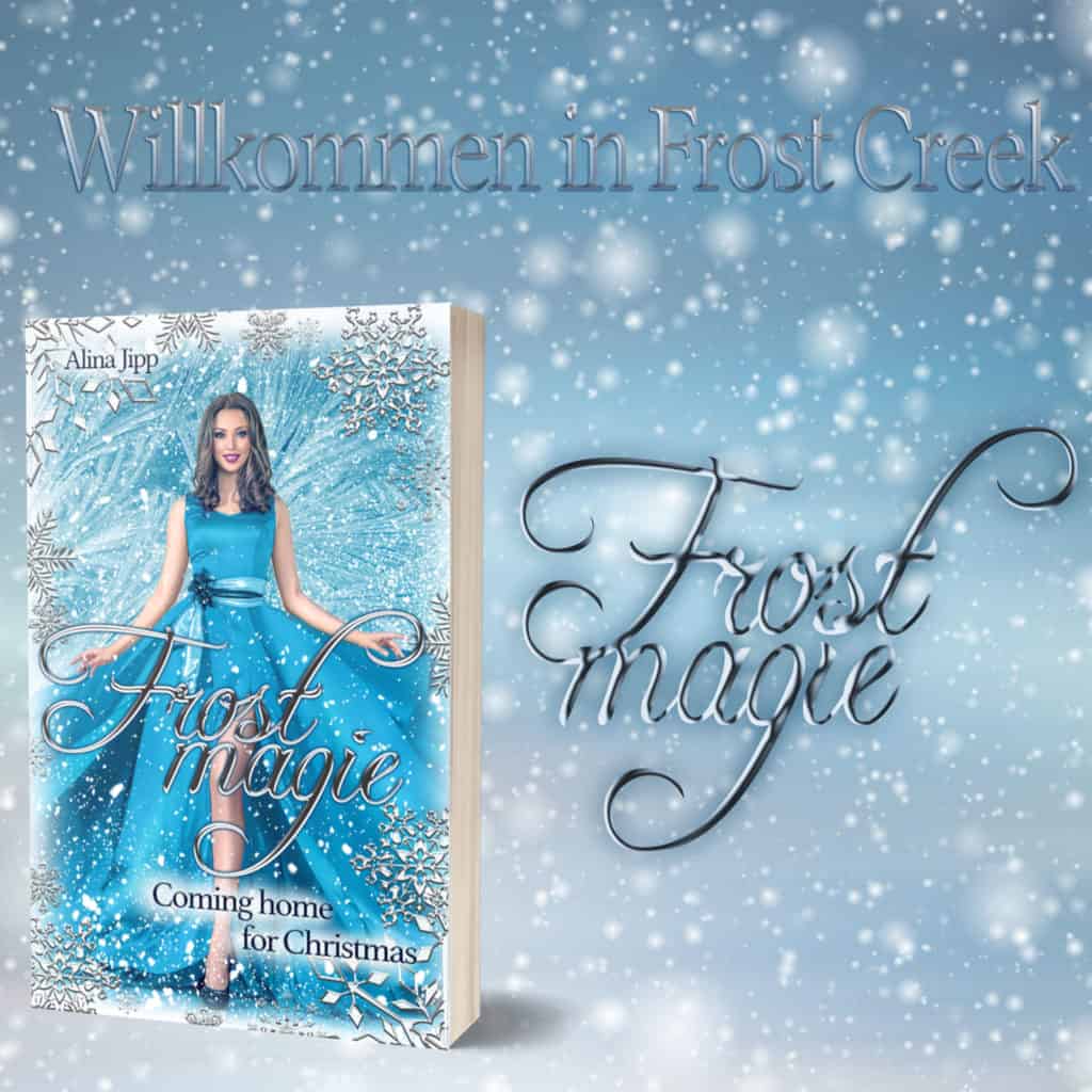 Frostmagie 3 Frostmagie - Coming home for Christmas von Alina Jipp